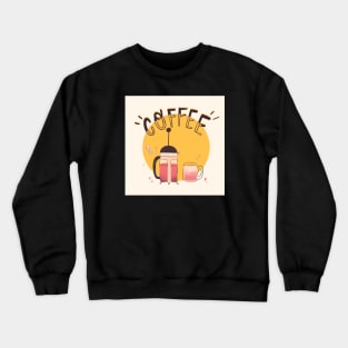 Coffee poster Crewneck Sweatshirt